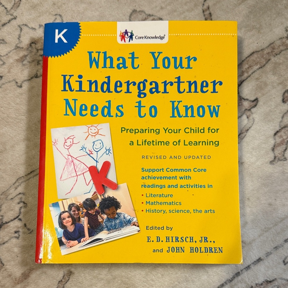 Core Knowledge 'What Your Kindergartner Needs to Know' - Yellow Educational Book